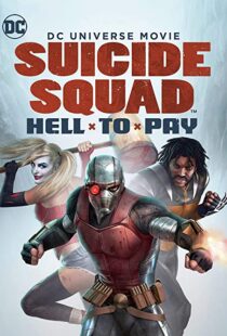 دانلود انیمیشن Suicide Squad: Hell to Pay 201886888-1704076260