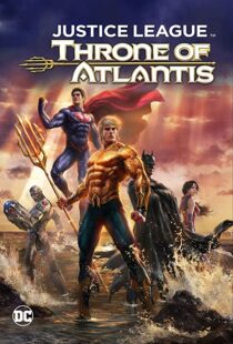 دانلود انیمیشن Justice League: Throne of Atlantis 201591903-1387119961