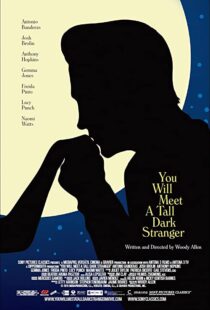 دانلود فیلم You Will Meet a Tall Dark Stranger 201099245-1088324361