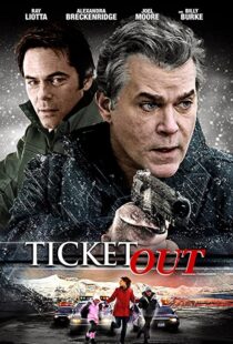 دانلود فیلم Ticket Out 201294004-1578942604