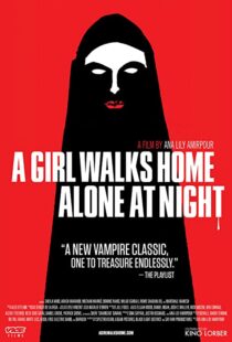 دانلود فیلم A Girl Walks Home Alone at Night 201493634-1594191154