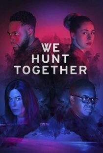 دانلود سریال We Hunt Together93265-1392491204