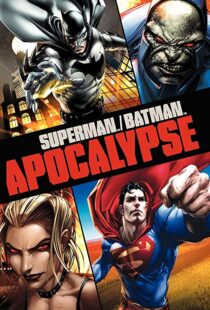 دانلود انیمیشن Superman/Batman: Apocalypse 201092976-1401005315