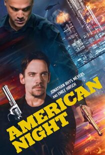 دانلود فیلم American Night 202197944-1687793254