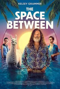 دانلود فیلم The Space Between 202194916-1709959005