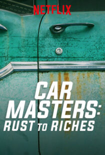 دانلود سریال Car Masters: Rust to Riches98293-1903382508