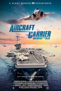 دانلود مستند Aircraft Carrier: Guardian of the Seas 201698870-2089959607