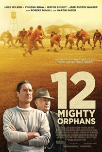 دانلود فیلم 12 Mighty Orphans 202194572-537522838