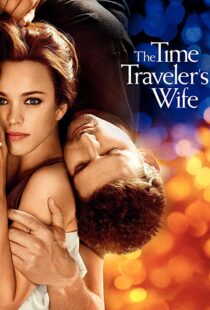 دانلود فیلم The Time Traveler’s Wife 200996208-1488514409