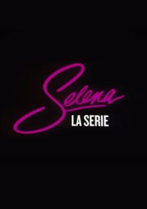 دانلود سریال Selena: The Series99009-1038016499