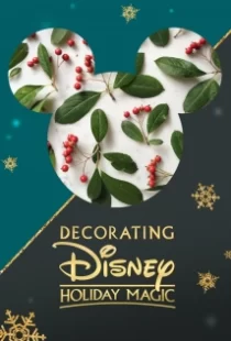 دانلود فیلم Decorating Disney: Holiday Magic 2017104924-1594514695