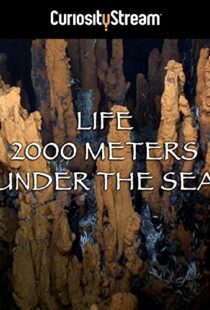 دانلود مستند Life 2,000 Meters Under the Sea 2014103931-848765450