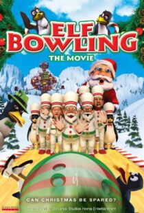 دانلود انیمیشن Elf Bowling the Movie: The Great North Pole Elf Strike 2006101353-2093448963