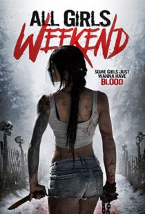دانلود فیلم All Girls Weekend 2016109428-986008790