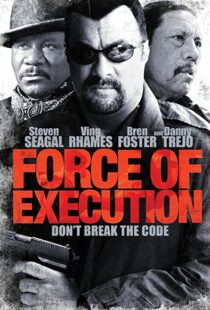 دانلود فیلم Force of Execution 2013110012-622821661