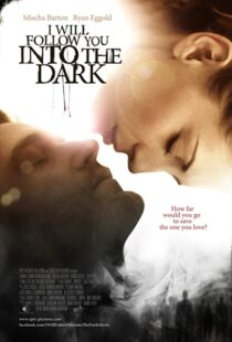 دانلود فیلم I Will Follow You Into the Dark 2012107199-900818566