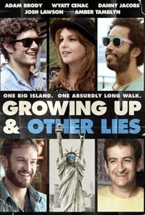دانلود فیلم Growing Up and Other Lies 2014107183-1909687392