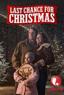 دانلود فیلم Last Chance for Christmas 2015104707-1480497571
