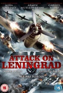 دانلود فیلم Attack on Leningrad 2009105743-75596999