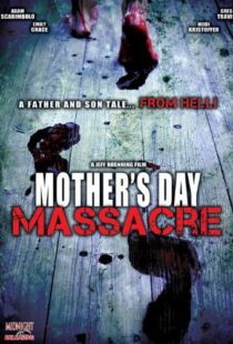 دانلود فیلم Mother’s Day Massacre 2007110235-1810417408