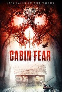 دانلود فیلم Cabin Fear 2015110270-1733576257