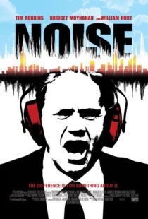 دانلود فیلم Noise 2007105794-1718599724