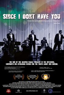 دانلود فیلم Since I Don’t Have You 2013103682-806547718