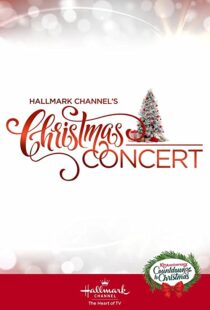 دانلود فیلم Hallmark Channel’s Christmas Concert 2019102207-2094130430