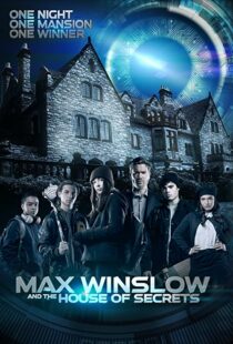 دانلود فیلم Max Winslow and the House of Secrets 2019102500-1560745702
