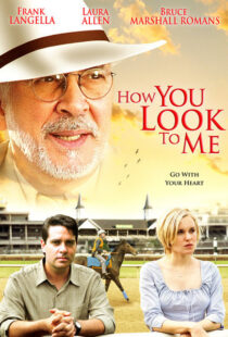 دانلود فیلم How You Look to Me 2005102705-1675027207