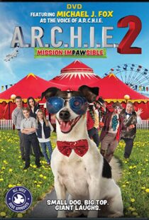 دانلود فیلم A.R.C.H.I.E. 2: Mission Impawsible 2018101690-1431885708