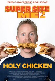 دانلود مستند Super Size Me 2: Holy Chicken! 2017113916-980281253