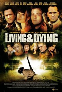دانلود فیلم Living & Dying 2007111168-425613328