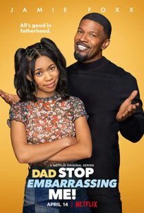 دانلود سریال ! Dad Stop Embarrassing Me112718-558481879