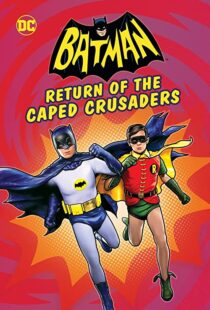دانلود انیمیشن Batman: Return of the Caped Crusaders 2016110831-562602514