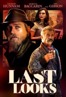 دانلود فیلم Last Looks 2021115043-1015309228