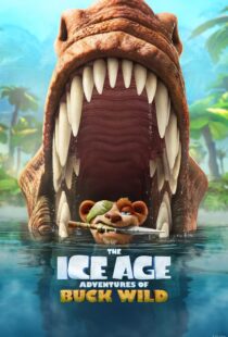 دانلود انیمیشن The Ice Age Adventures of Buck Wild 2022115240-389470269