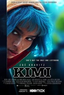دانلود فیلم Kimi 2022115670-271947068