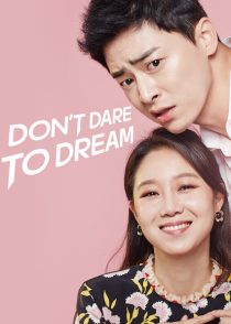 دانلود سریال کره ای Don’t Dare to Dream93208-637007675