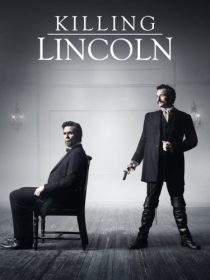 دانلود فیلم Killing Lincoln TV Movie 201338184-198391473