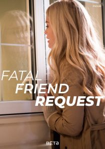 دانلود فیلم Fatal Friend Request 201934722-805987331