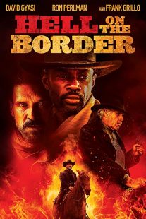دانلود فیلم Hell on the Border 201932188-2042097950