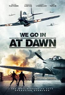 دانلود فیلم We Go in at Dawn 202035767-92233915
