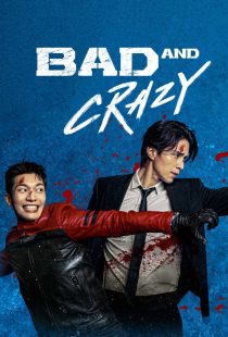 دانلود سریال کره ای Bad and Crazy232320-1377369026