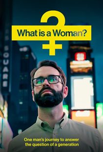 دانلود مستند What Is a Woman? 2022253886-1262263741