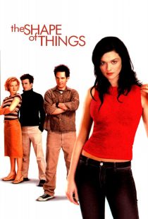 دانلود فیلم The Shape of Things 2003274689-351732593