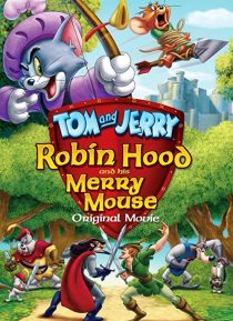 دانلود انیمیشن Tom and Jerry: Robin Hood and His Merry Mouse 2012274095-1299043453