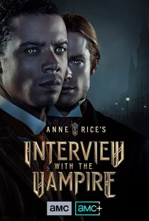 دانلود سریال Anne Rice’s Interview with the Vampire275680-172792251