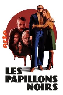 دانلود سریال Les papillons noirs276719-521878841
