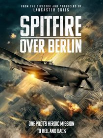 دانلود فیلم Spitfire Over Berlin 2022275562-946826262